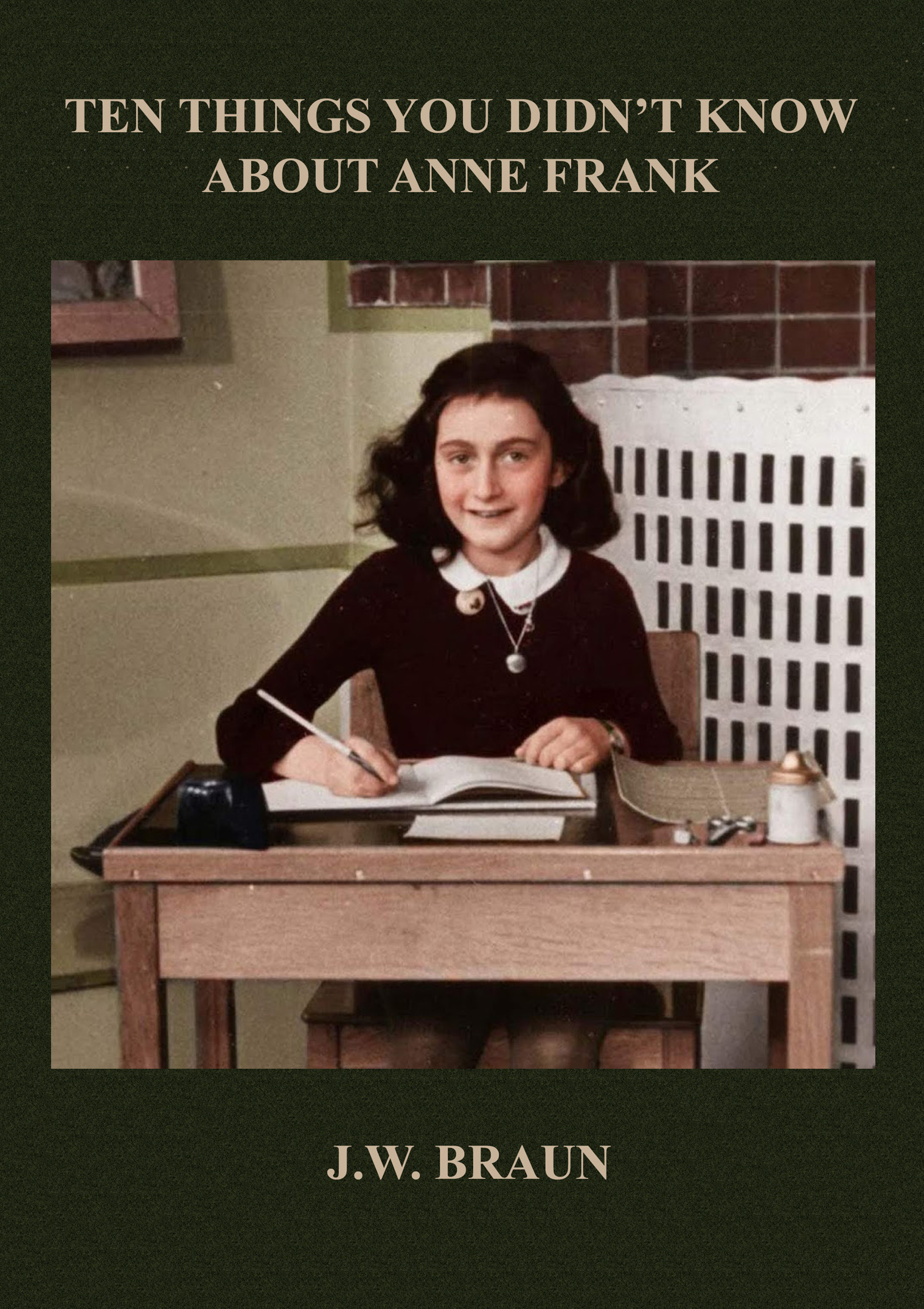 Ten Things You Didn't Know About Anne Frank